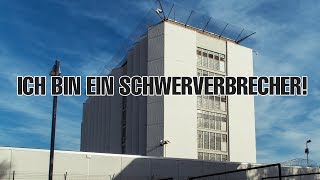 Ich bin ein Schwerverbrecher