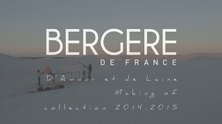 Bergère de France - Making of 2014/15 - Adultes et Enfants