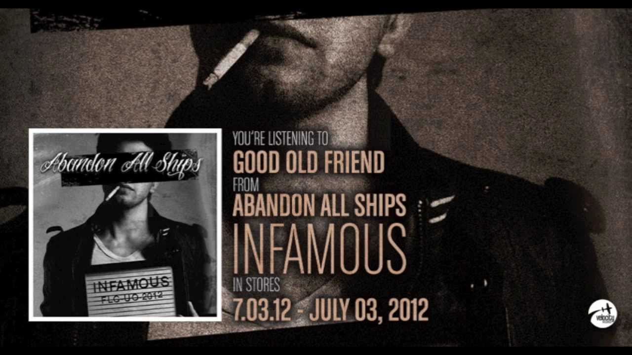 Abandon All Ships - Good Old Friend ("INFAMOUS" In Stores July 3rd ...