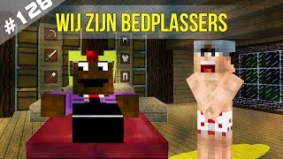 Minecraft Survival #128 - WIJ ZIJN BEDPLASSERS