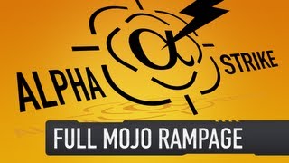 Alpha Strike - Full Mojo Rampage