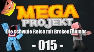 DIE HOMO REISE MIT BROKENTHUMBS! MEGAPROJEKT # 15 [HD] [German]