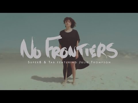 Super8 & Tab feat. Julie Thompson - No Frontiers