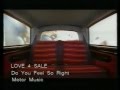 Скачать клип Love 4 Sale - Do You Feel So Right