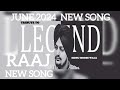 RAAJ DILA TE KARAN LAYI ASI JAMEYA - RAAJ SIDHU MOOSEWALA NEW HIT TRENDING SONG JUNE 2024