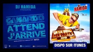 DJ HAMiDA FEAT CANARDO - ATTEND J'ARRIVE