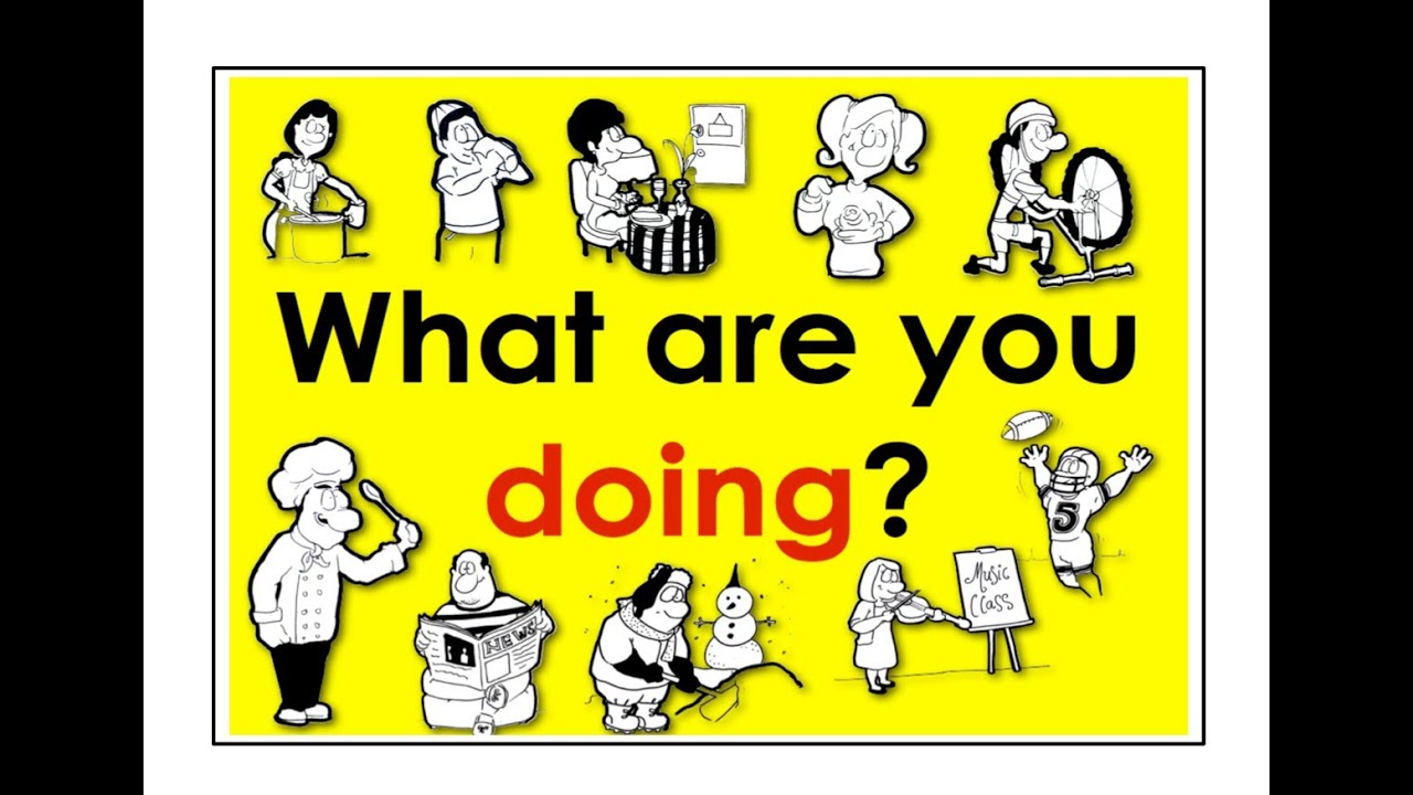 Present Continuous Verbs | What Are You Doing? | Easy English