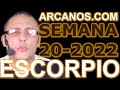 Video Horóscopo Semanal ESCORPIO  del 8 al 14 Mayo 2022 (Semana 2022-20) (Lectura del Tarot)