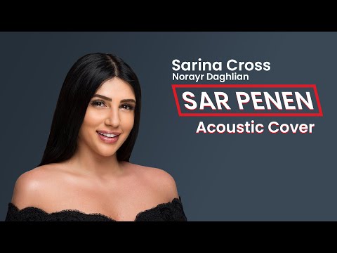 Sarina Cross Feat. Norayr Daghlian - Sar Penen