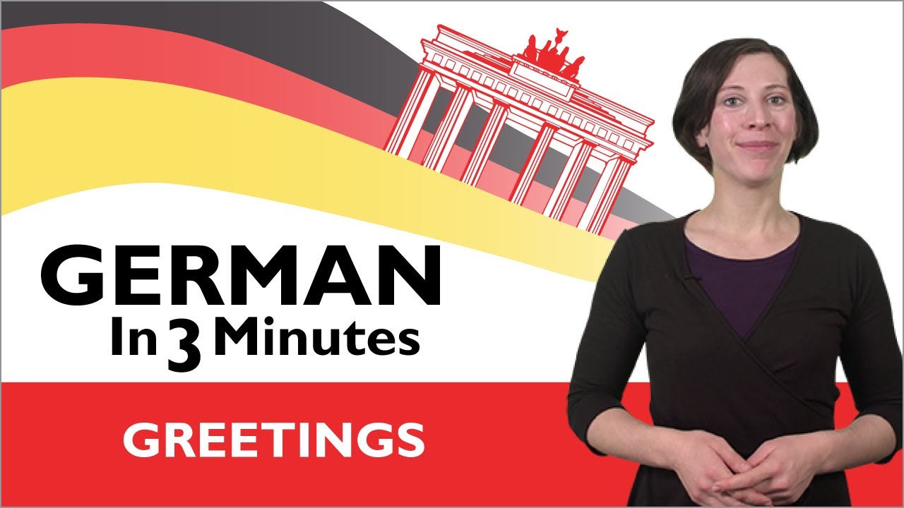 Learn German - German in Three Minutes - Greetings in German - YouTube