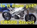 Cr500 Sportbike - Project Street Racer - Part 12 - Youtube