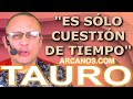 Video Horscopo Semanal TAURO  del 18 al 24 Febrero 2024 (Semana 2024-08) (Lectura del Tarot)