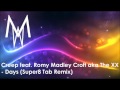 Creep feat. Romy Madley Croft aka The XX - Days (Super8 Tab Remix)