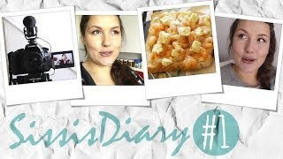 Sissis Diary l Essen, Videos drehen UND...!!!!