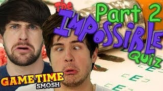 SMOSH STUMPED BY IMPOSSIBLE QUIZ - PART 2 (Gametime w/Smosh Games)