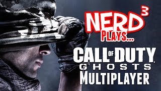 Nerd³ Plays... Call of Duty: Ghosts Multiplayer