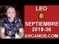 Video Horscopo Semanal LEO  del 2 al 8 Septiembre 2018 (Semana 2018-36) (Lectura del Tarot)