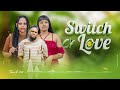SWITCH OF LOVE Official Soundtrack 2 Love Story  #kiparabrand #clamvevo #dontatv #abbyplus