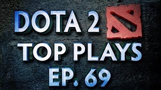 Dota 2 Top Plays Weekly - Ep. 69