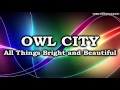 Owl City - The Real World (all Things Bright And Beautiful Album 