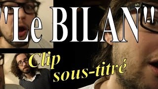 Le Bilan [Clip]