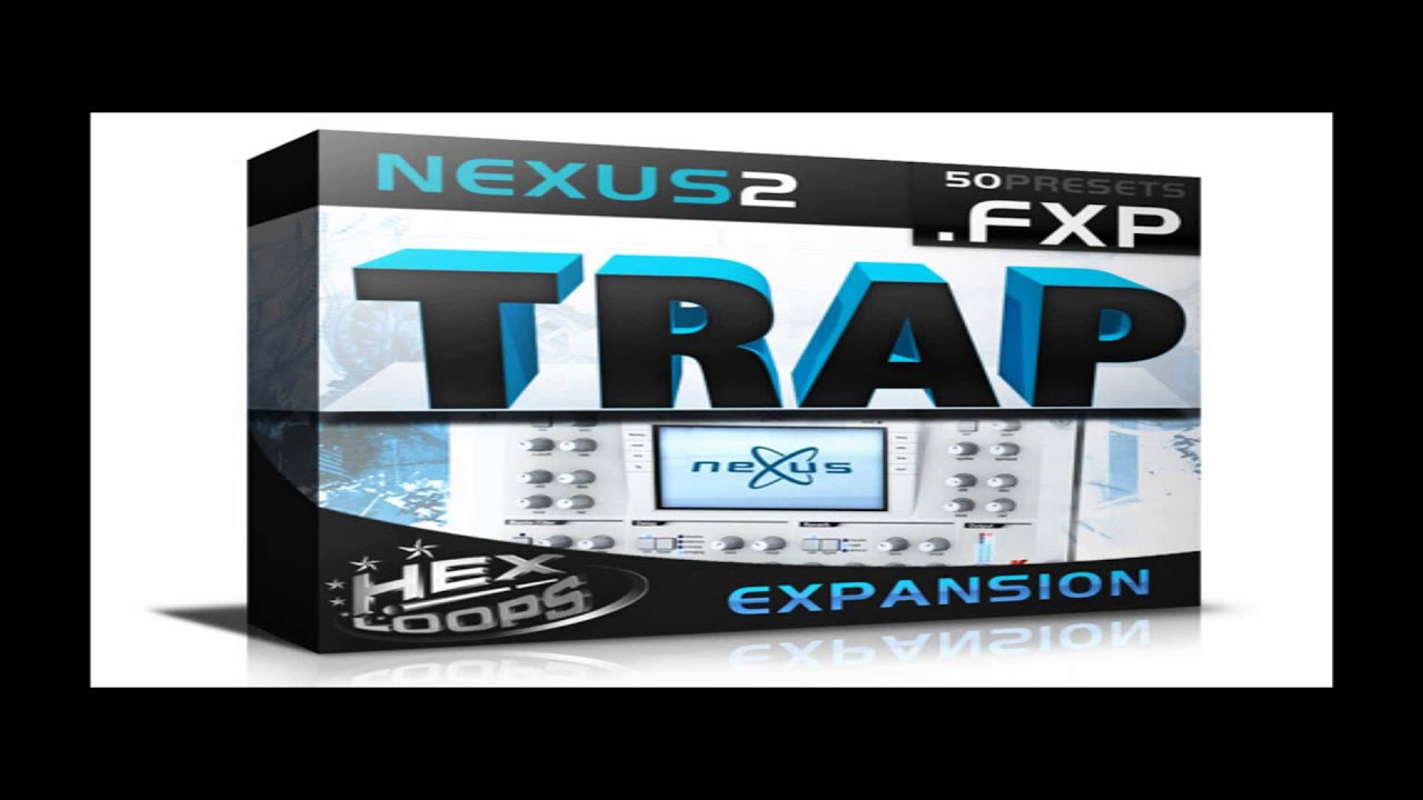 FREE DOWNLOAD Nexus Trap Expansion (50 presets) - YouTube