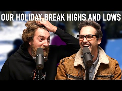 Our Holiday Break Highs and Lows