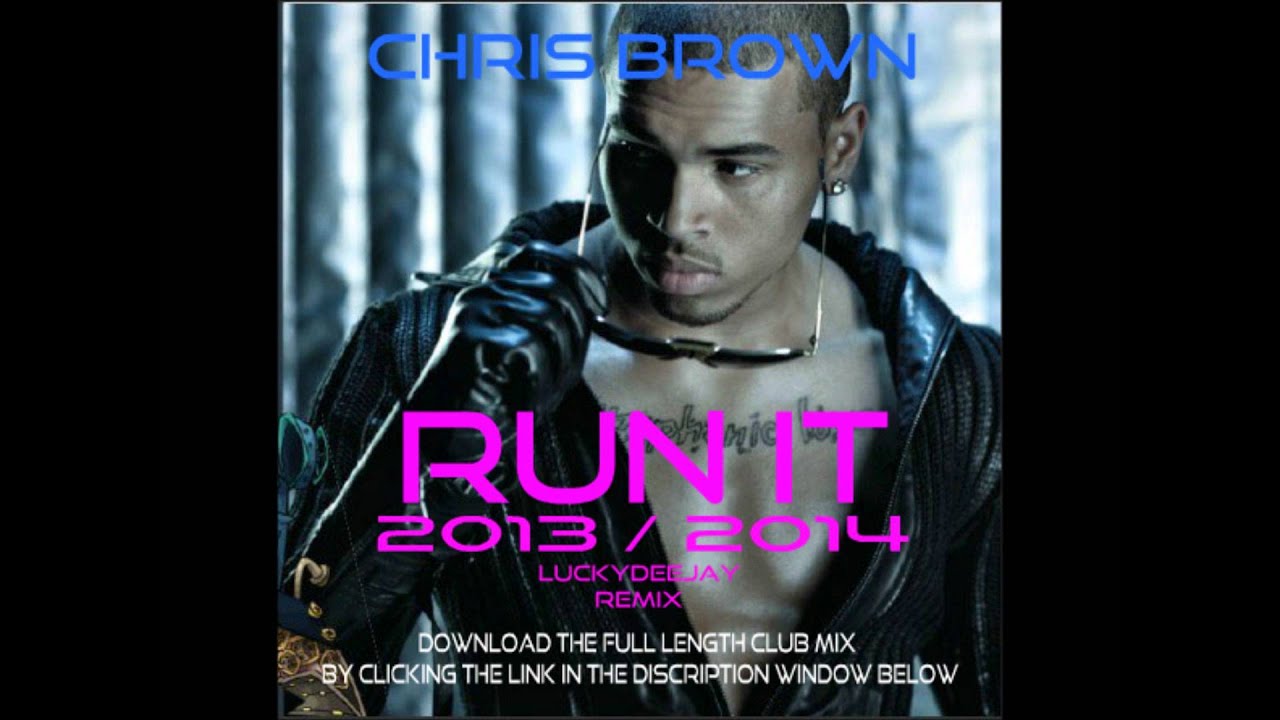 chris brown run it remix download