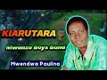 Mwendwa Paulina - By Joseph Kariuki - Kiarutara (Audio)