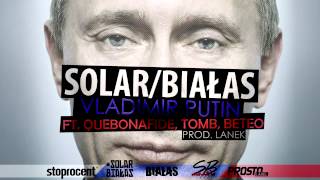 Solar/Białas - Vladimir Putin (ft. Quebonafide, TomB, Beteo, prod. Lanek)