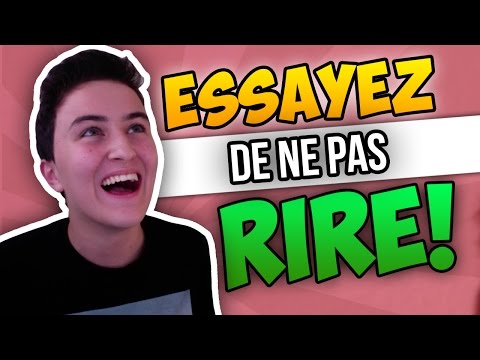 n essayez de ne pas rire n essayez de ne pas rire