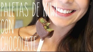 PALETITAS DE KIWI CON CHOCOLATE!