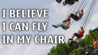 I believe I can fly in my chair