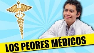 10 Médicos Que Debes Evitar | SKETCH | QueParió!