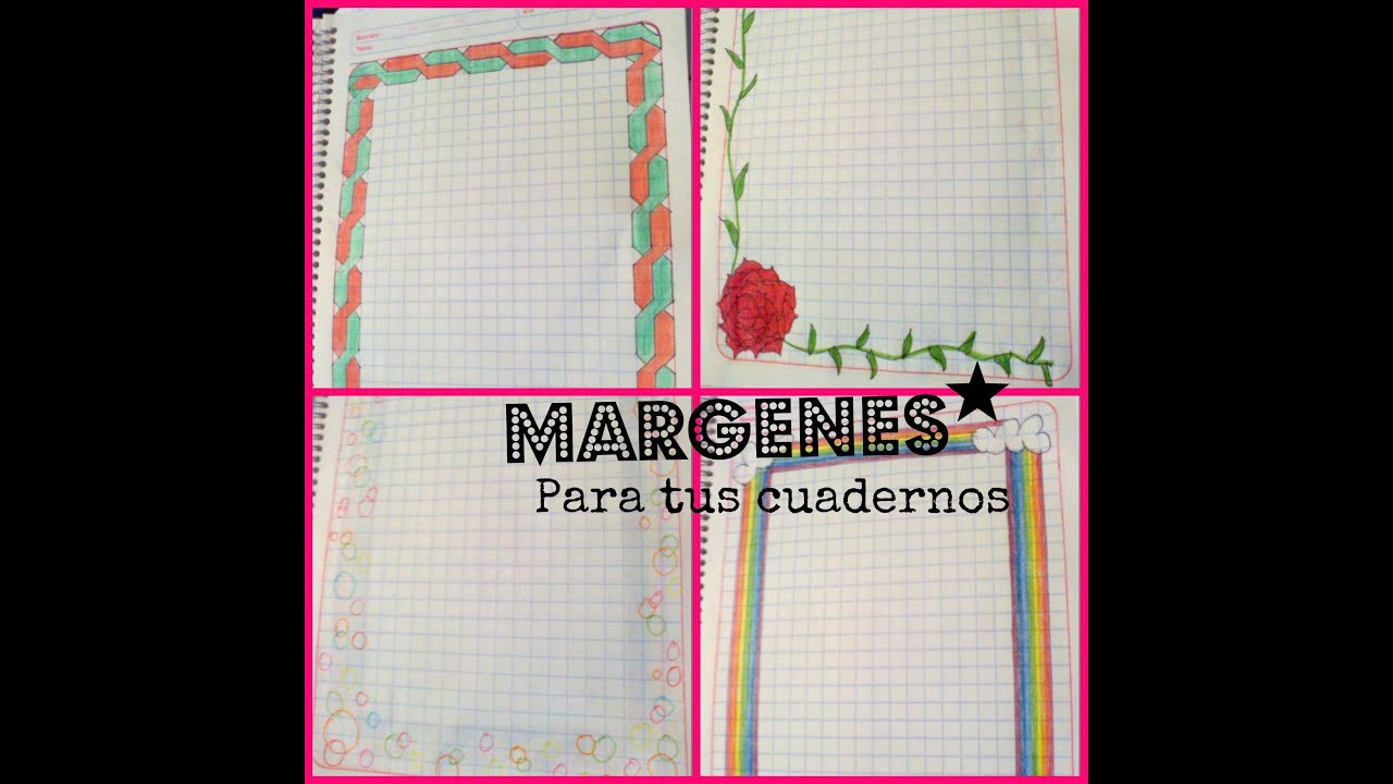 Margenes Para Cuadernos | m 225 rgenes para tus cuadernos youtube Margenes Para Cuadernos | m 225 rgenes para tus cuadernos youtube