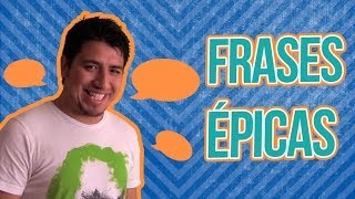 Mediovlog Frases épicas