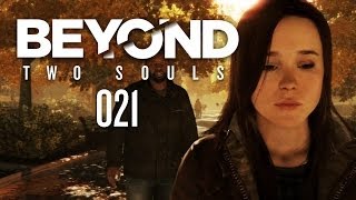 BEYOND TWO SOULS #021 - Betrogen und hintergangen [HD+] | Let's Play Beyond Two Souls