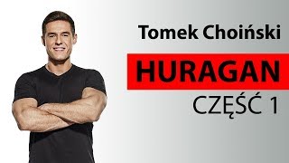 TOMASZ CHOINSKI - BE ACTIVE TEAM - HURAGAN cz 1 - 7'