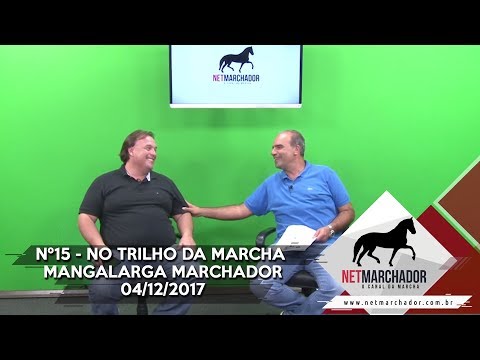 #15 - NO TRILHO DA MARCHA - NET MARCHADOR - MANGALARGA MARCHADOR 04/12/2017 HD
