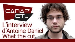 Canap' Et... L'Interview d'Antoine Daniel