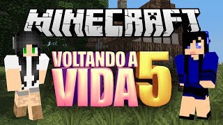 Voltando a Vida - Adeus casinha S2EP5#