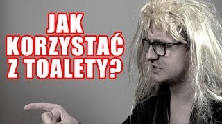 Niekryty Krytyk ocenia: Jak korzystać z toalety?