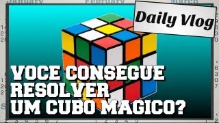 Daily Vlog: Você consegue resolver um cubo mágico?