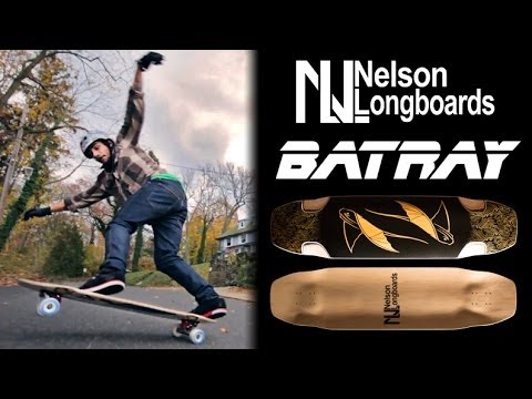 Nelson Longboards presents The BatRay