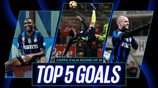SNEIJDER, ETO'O AND... 😍? | TOP 5 GOL OTTAVI DI COPPA ITALIA⚽?