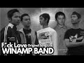 Live Performance WINAMP BAND SMKN 11 BDG - HomeSidik- Fuck Love (Original Song) album artwork