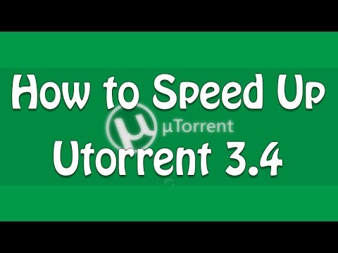 How To Speed Up uTorrent 3.4 2014 - How to Speed Up Torrents - ALL VERSIONS