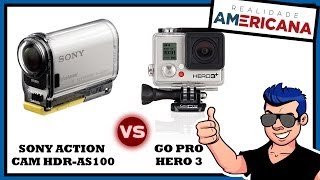 SONY ACTION CAM HDR-AS100V vs GO PRO HERO 3