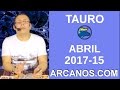Video Horscopo Semanal TAURO  del 9 al 15 Abril 2017 (Semana 2017-15) (Lectura del Tarot)