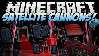 Minecraft | SATELLITE CANNONS (Explode the World from Space!) | Mod Showcase